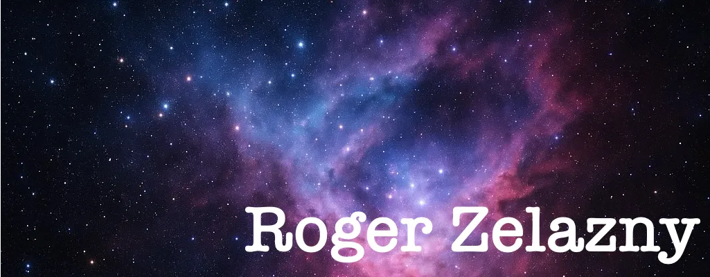 Roger Zelazny autor fantastyki